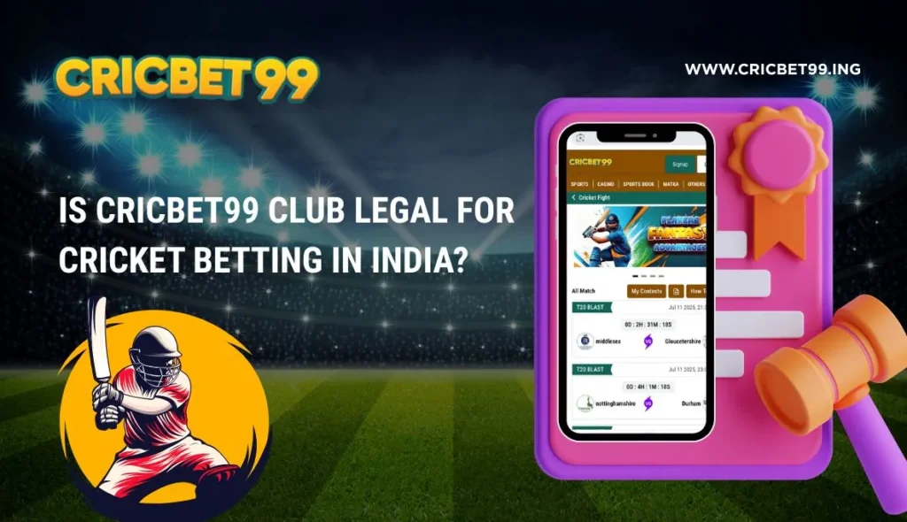 Is Cricbet99 Club Legal for Cricket Betting in India