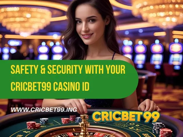 Safety & Security with Your Cricbet99 Casino ID