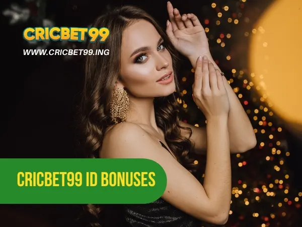 cricbet99 ID Bonuses