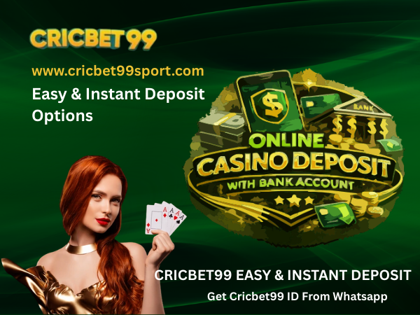 Easy & Instant Deposit Options