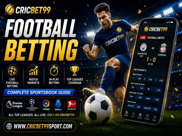 Cricbet99 Football Betting – Live Football Betting, Match Markets & Complete Sportsbook Guide