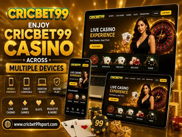 Enjoy Cricbet99 Casino Across Multiple Devices